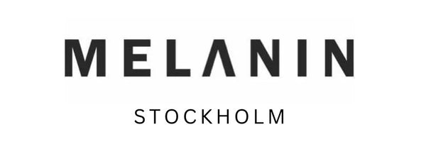 MELANIN STOCKHOLM 